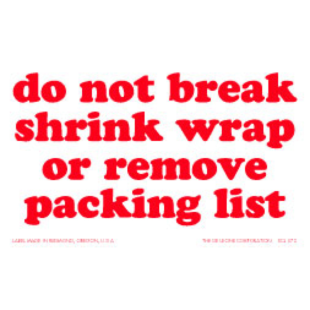 3" x 5"  Do Not Break Shrink Wrap Label; 500/roll